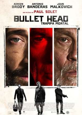 Bullet Head: Trampa Mortal - movies