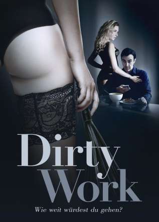 Dirty Work - Wie weit würdest Du gehen? - movies