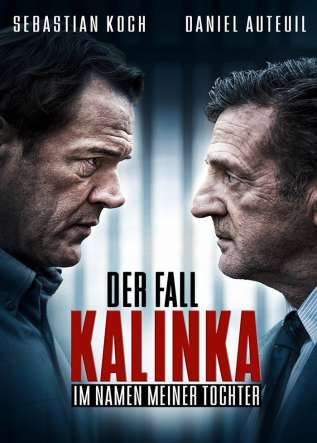 Der Fall Kalinka - Im Namen meiner Tochter - movies