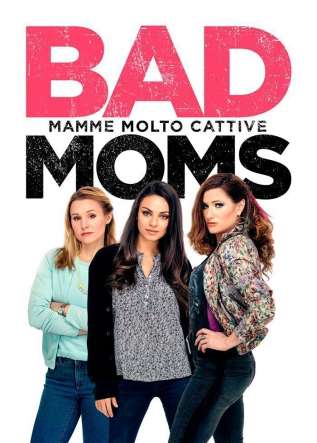 Bad Moms - Mamme molto cattive - movies
