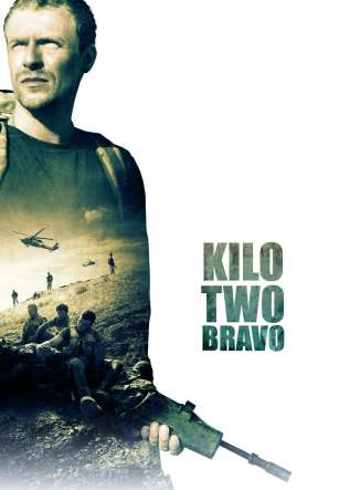 Kilo Two Bravo - movies