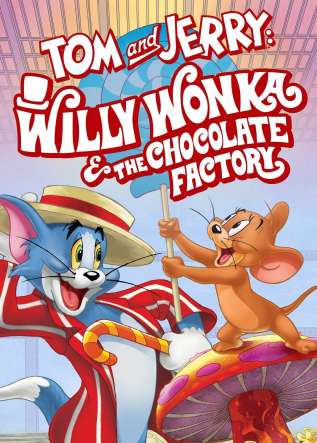 Tom and Jerry: Willy Wonka and the Chocolate Factory - Rakuten TV